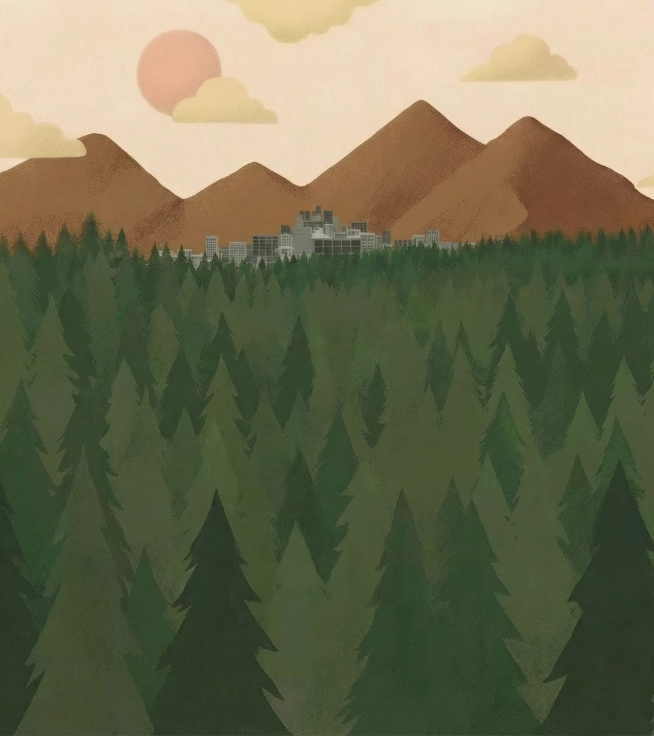 The foreground is a thick, dark green pine forest with tall, sharp triangular trees overlapping to form a dense canopy. Behind the trees, a small city with gray, rectangular buildings peeks through, set against three brown, rounded mountains with a textured, earthy surface. The sky is soft beige with a pink sun and pale yellow clouds, casting a warm, gentle light. The art style is a flat, painterly digital illustration with muted, earthy colors, creating a calm, curious mood that blends nature and urban life-no characters are visible in the scene.