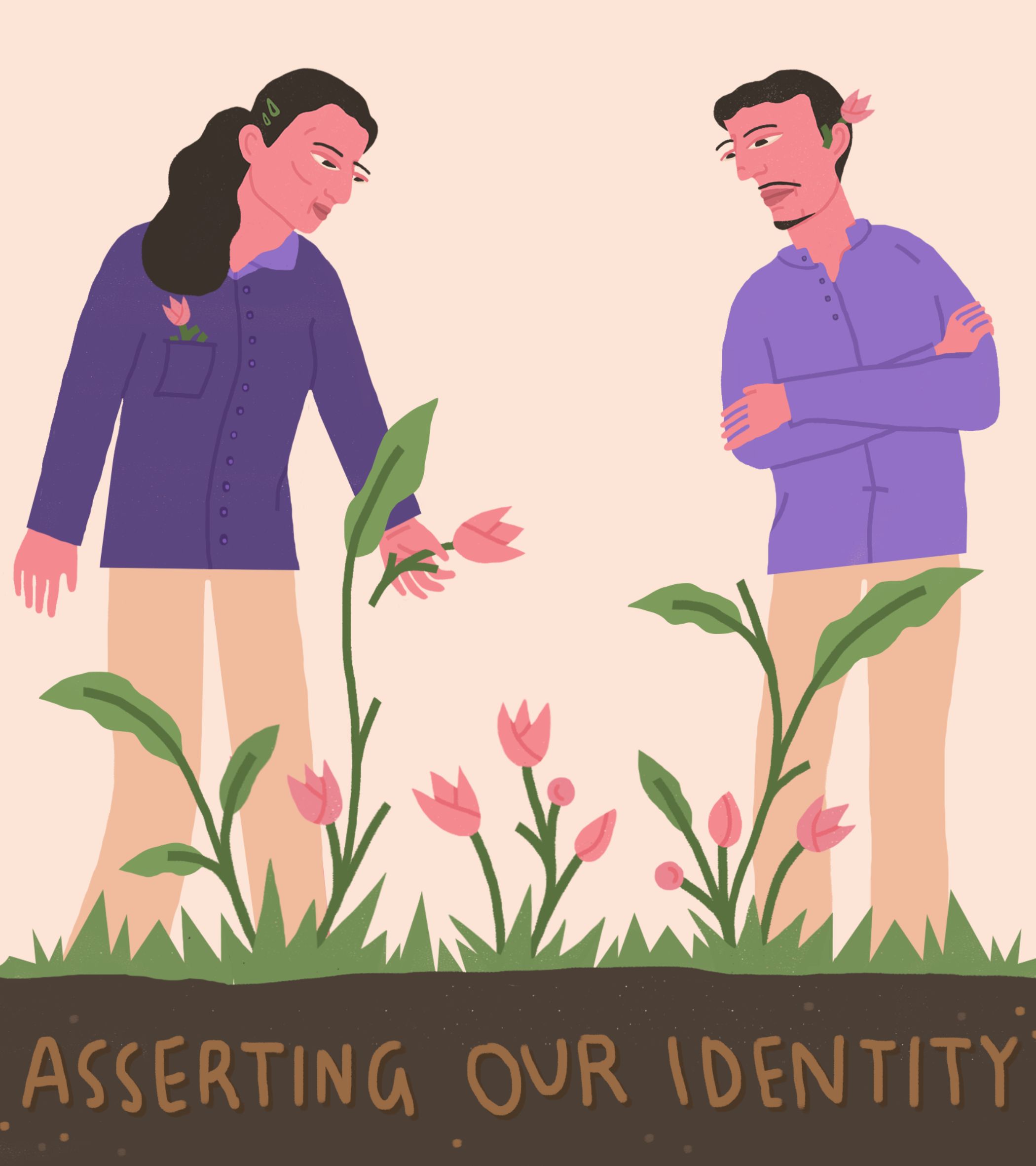 In a soft beige background, the foreground features dark brown soil with 'ASSERTING OUR IDENTITY' in brown letters, above green grass and pink tulips with broad green leaves. Two characters in purple tops stand among the flowers: the left one has long black hair with a green clip, a pink flower in her pocket, and reaches for a tulip; the right one has short black hair with a pink clip, arms crossed, watching her. The cartoon-style illustration uses warm pastels, creating a gentle, proud atmosphere.