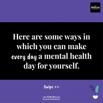 Masking everyday a 'mental health day' for yourself. | Image