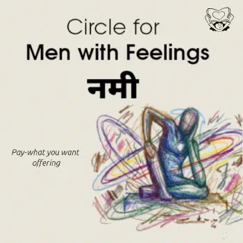 Men with feelings | नमी : A gathering for men Picture