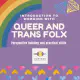 Course: Introduction to Working with Queer and Trans Folx | Image
