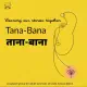Tana-Bana | ताना-बाना : A group therapy space for Adult Survivors of CSA Profile Picture