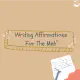 Writing Affirmations For The MehⓇ (Everyday Concerns Support Group) | Image